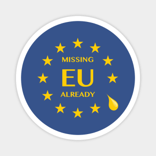 Brexit Missing EU Already Magnet